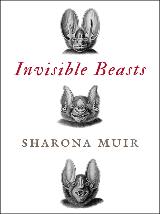 Title details for Invisible Beasts by Sharona Muir - Available